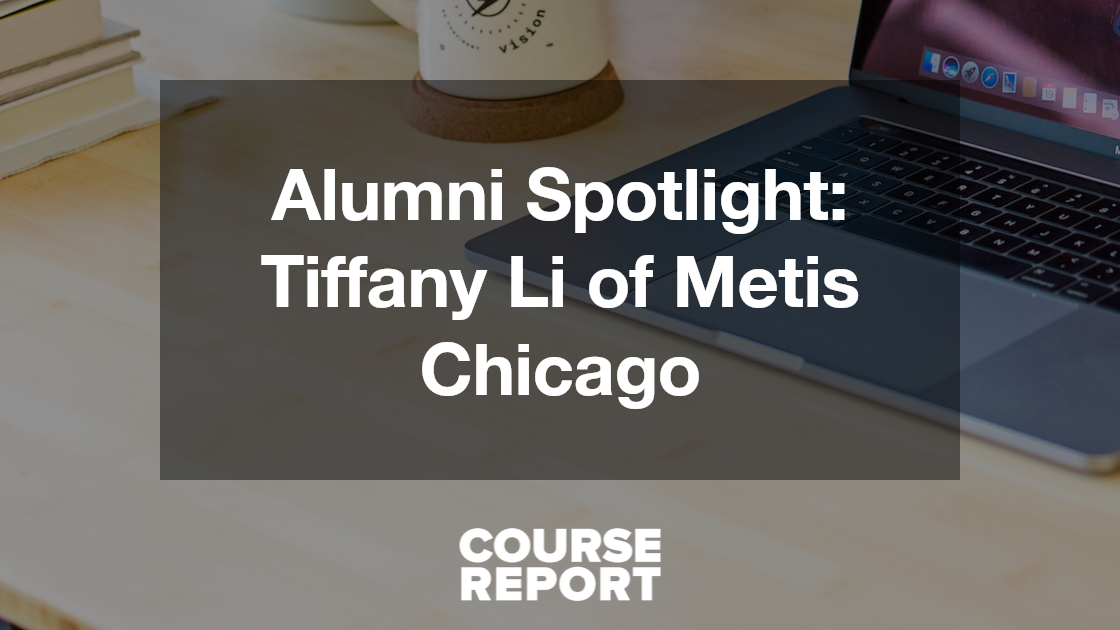 Alumni Spotlight: Tiffany Li of Metis Chicago | Course Report