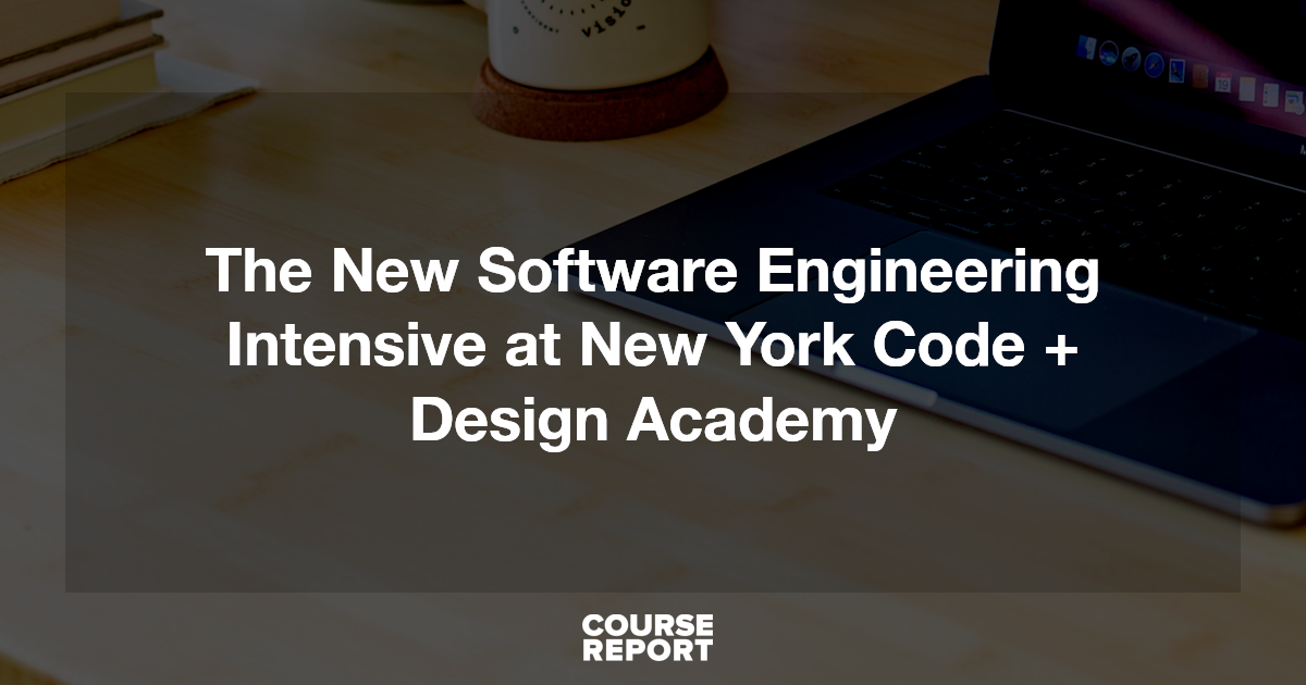 The New Software Engineering Intensive at New York Code + Design
